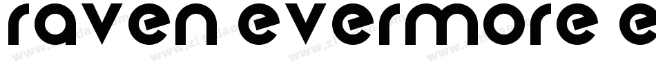 Raven Evermore Extra BT字体转换